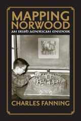 9781558498105-1558498109-Mapping Norwood: An Irish-American Memoir