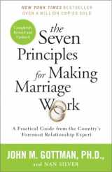 9780553447712-0553447718-The Seven Principles for Making Marriage Work: A Practical Guide from the Country's Foremost Relationship Expert
