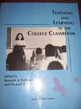 9780536585356-0536585350-Teaching and Learning in the College Classroom: Teaching and Learning in the College Classroom (Ashe Reader Series)