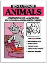 9780915035014-0915035014-Sign Language Animals: An Educational Coloring Book for Elementary and Pre-School Children #4161