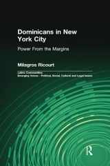 9781138967939-1138967939-Dominicans in New York City (Latino Communities: Emerging Voices - Political, Social, Cultural and Legal Issues)