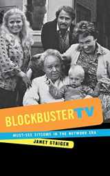9780814797570-0814797571-Blockbuster TV: Must-See Sitcoms in the Network Era