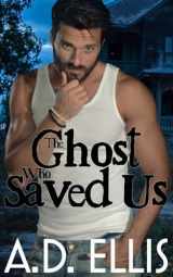 9781942647904-1942647905-The Ghost Who Saved Us