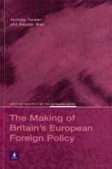 9780582418356-0582418356-Britain's European Foreign Policy (Political Dynamics of the European Union)