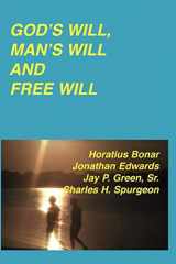 9781878442574-1878442570-God's Will, Man's Will and Free Will