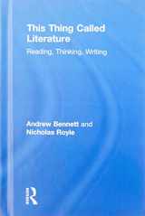 9781138019256-1138019259-This Thing Called Literature: Reading, Thinking, Writing (xx xx)