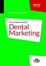 9781957260037-1957260033-The Complete Book on Dental Marketing