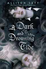 9780593722343-0593722345-A Dark and Drowning Tide: A Novel