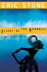 9781606480229-1606480227-Flight of the Hornbill (The Third Ray Sharp Novel)