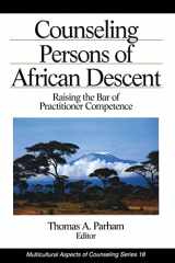 9780803953468-0803953461-Counseling Persons of African Descent: Raising the Bar of Practitioner Competence (Multicultural Aspects of Counseling series)
