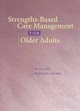 9781878812605-1878812602-Strengths-Based Care Management for Older Adults