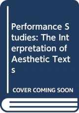 9780312047320-0312047320-Performance Studies: The Interpretation of Aesthetic Texts