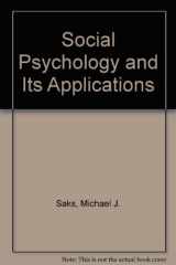 9780060456986-0060456981-Social Psychology and Its Applications