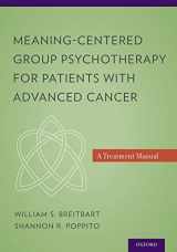 9780199837250-0199837252-Meaning-Centered Group Psychotherapy for Patients with Advanced Cancer: A Treatment Manual