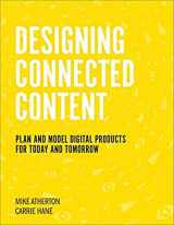 9780134763385-0134763386-Designing Connected Content: Plan and Model Digital Products for Today and Tomorrow (Voices That Matter)