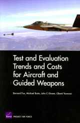 9780833035400-0833035401-Test and Evaluation Trends and Costs for Aircraft and Guided Weapons