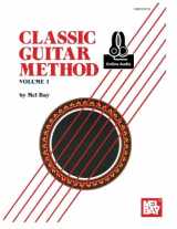 9780786693054-0786693053-Classic Guitar Method Volume 1