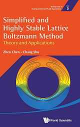 9789811228490-9811228493-SIMPLIFIED AND HIGHLY STABLE LATTICE BOLTZMANN METHOD: THEORY AND APPLICATIONS (Advances in Computational Fluid Dynamics, 5)