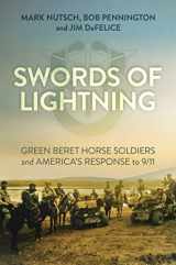 9781637581537-163758153X-Swords of Lightning: Green Beret Horse Soldiers and America's Response to 9/11