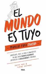 9788427215405-8427215401-El mundo es tuyo: manual para chicas / The World Is Yours. A Manual for Girls (Spanish Edition)