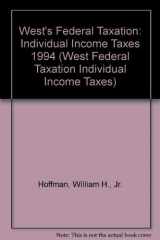 9780314021106-0314021108-West's Federal Taxation: Individual Income Taxes 1994 (WEST FEDERAL TAXATION INDIVIDUAL INCOME TAXES)
