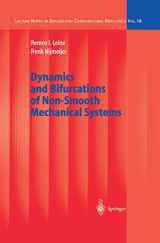 9783642060298-3642060293-Dynamics and Bifurcations of Non-Smooth Mechanical Systems (Lecture Notes in Applied and Computational Mechanics)