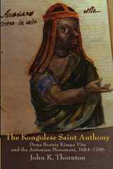 9780521596497-0521596491-The Kongolese Saint Anthony: Dona Beatriz Kimpa Vita and the Antonian Movement, 1684–1706