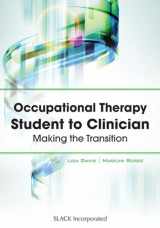 9781617110252-1617110256-Occupational Therapy Student to Clinician: Making the Transition