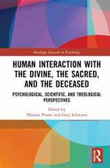 9780367616212-0367616211-Human Interaction with the Divine, the Sacred, and the Deceased (Routledge Research in Psychology)