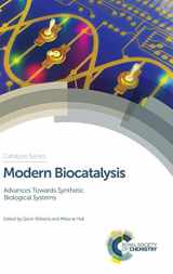9781782627265-178262726X-Modern Biocatalysis: Advances Towards Synthetic Biological Systems (Catalysis Series, Volume 32)