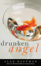 9781936740024-1936740028-Drunken Angel: A Memoir
