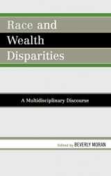 9780761839255-0761839259-Race and Wealth Disparities: A Multidisciplinary Discourse