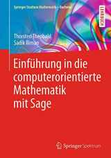 9783658104528-365810452X-Einführung in die computerorientierte Mathematik mit Sage (Springer Studium Mathematik - Bachelor) (German Edition)