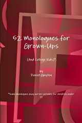 9781105806155-1105806154-52 Monologues for Grown-Ups (And College Kids)