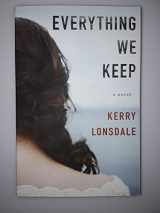 9781503935310-1503935310-Everything We Keep: A Novel (Everything, 1)
