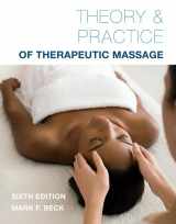 9781285187556-1285187555-Theory & Practice of Therapeutic Massage