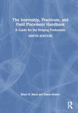 9781032351810-1032351810-The Internship, Practicum, and Field Placement Handbook: A Guide for the Helping Professions