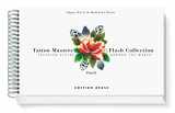 9783943105315-3943105318-Tattoo Masters Flash Collection: Part II, Selected Styles Around the World (German and English Edition)