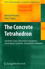 9783709104446-3709104440-The Concrete Tetrahedron: Symbolic Sums, Recurrence Equations, Generating Functions, Asymptotic Estimates (Texts & Monographs in Symbolic Computation)