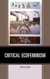 9781498533584-1498533582-Critical Ecofeminism (Ecocritical Theory and Practice)