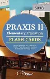 9781635301625-1635301629-Praxis II Elementary Education Content Knowledge 5018 Flash Cards: Over 800 Praxis Elementary Education Flash Cards for Test Prep Review