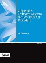 9781642955057-1642955051-Carpenter's Complete Guide to the SAS REPORT Procedure