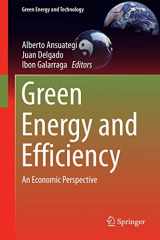 9783319036311-3319036319-Green Energy and Efficiency: An Economic Perspective (Green Energy and Technology)