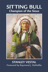 9780806122199-0806122196-Sitting Bull: Champion of the Sioux (Volume 46) (The Civilization of the American Indian Series)