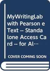 9780321985538-0321985532-MyWritingLab with Pearson eText -- Standalone Access Card -- for Along These Lines: Writing Sentences and Paragraphs with Writing from Reading Strategies (6th Edition)