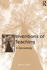 9780805850390-0805850392-Inventions of Teaching: A Genealogy