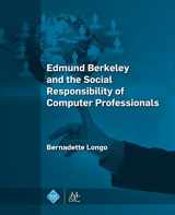 9781970001365-1970001364-Edmund Berkeley and the Social Responsibility of Computer Professionals (ACM Books)