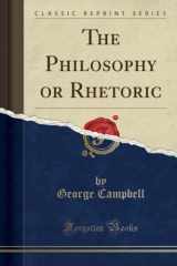 9780282459659-0282459650-The Philosophy or Rhetoric (Classic Reprint)