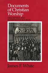 9780664253998-0664253997-Documents of Christian Worship: Descriptive and Interpretive Sources