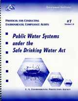 9780865878075-0865878072-Protocol for Conducting Environmental Compliance Audits: Public Water Systems under the Safe Drinking Water Act